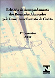 Relatório dos Resultados Alcançados pelo Inmetro no Contrato de Gestão - Primeiro semestre de 2004