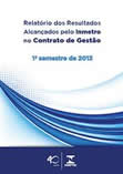 Relatório dos Resultados Alcançados pelo Inmetro no Contrato de Gestão - Primeiro semestre de 2013
