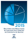 Relatório dos Resultados Alcançados pelo Inmetro no Contrato de Gestão - 2015